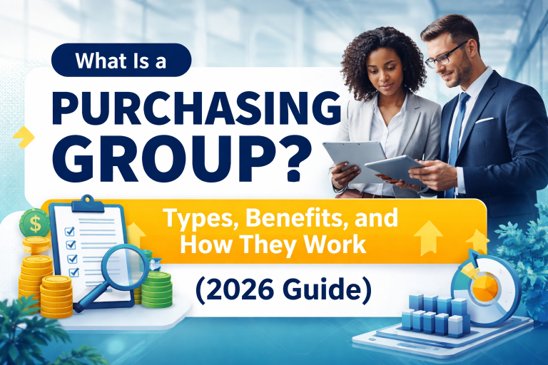 What Is a Purchasing Group? Types & Benefits (2026 Guide)